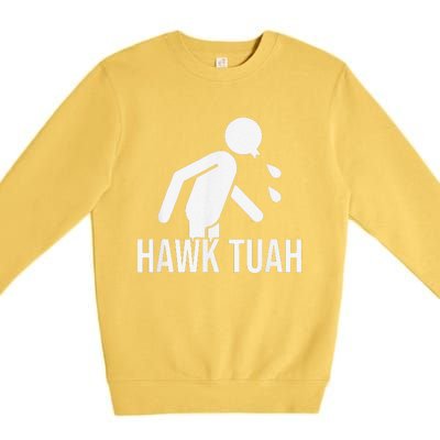 Hawk Tush Spit On That Thing Presidential Candidate Parody Premium Crewneck Sweatshirt