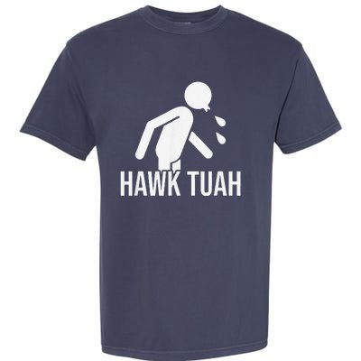 Hawk Tush Spit On That Thing Presidential Candidate Parody Garment-Dyed Heavyweight T-Shirt