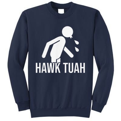 Hawk Tush Spit On That Thing Presidential Candidate Parody Sweatshirt