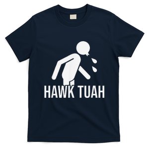 Hawk Tush Spit On That Thing Presidential Candidate Parody T-Shirt