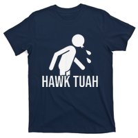 Hawk Tush Spit On That Thing Presidential Candidate Parody T-Shirt