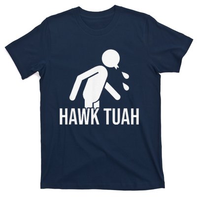 Hawk Tush Spit On That Thing Presidential Candidate Parody T-Shirt