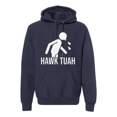 Hawk Tush Spit On That Thing Presidential Candidate Parody Premium Hoodie