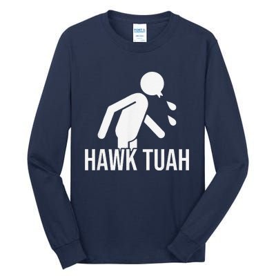 Hawk Tush Spit On That Thing Presidential Candidate Parody Tall Long Sleeve T-Shirt