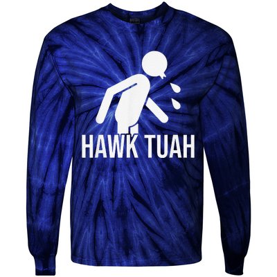 Hawk Tush Spit On That Thing Presidential Candidate Parody Tie-Dye Long Sleeve Shirt