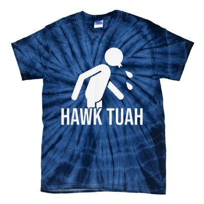 Hawk Tush Spit On That Thing Presidential Candidate Parody Tie-Dye T-Shirt