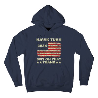 Hawk Tush Spit On That Thing Presidential Candidate Parody Hoodie