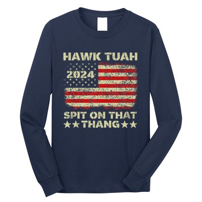 Hawk Tush Spit On That Thing Presidential Candidate Parody Long Sleeve Shirt