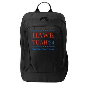 Hawk Tush Spit On That Thang City Backpack