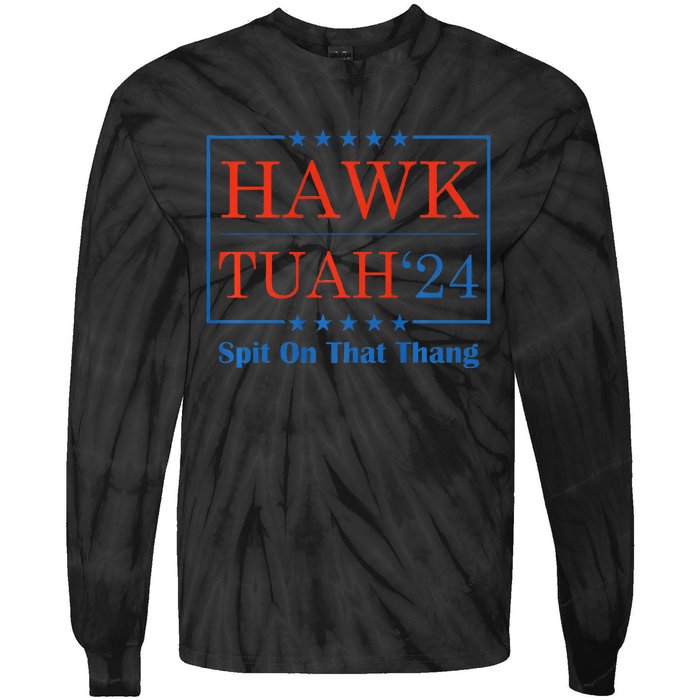 Hawk Tush Spit On That Thang Tie-Dye Long Sleeve Shirt