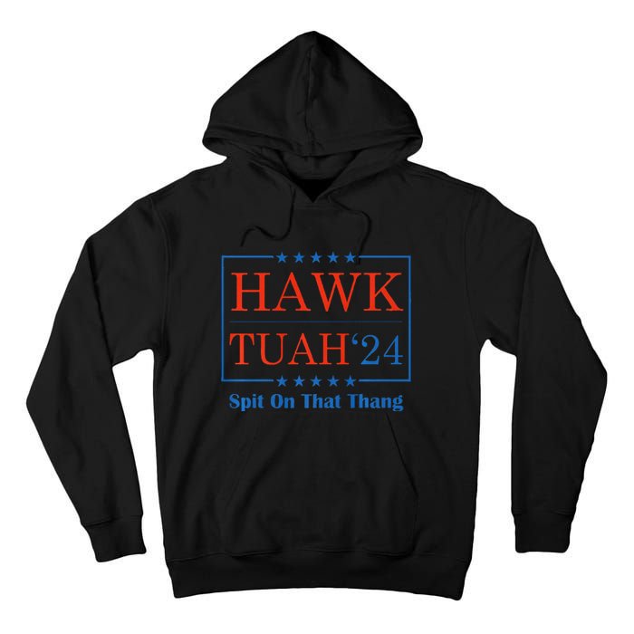 Hawk Tush Spit On That Thang Tall Hoodie