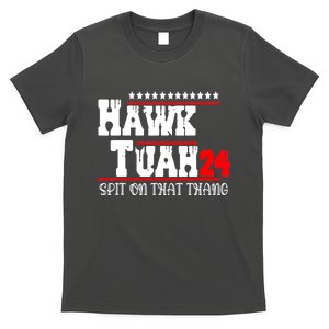 Hawk Tush Spit On That Thing Parody Gift T-Shirt