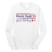 Hawk Tush Spit On That Thang Presidential Long Sleeve Shirt