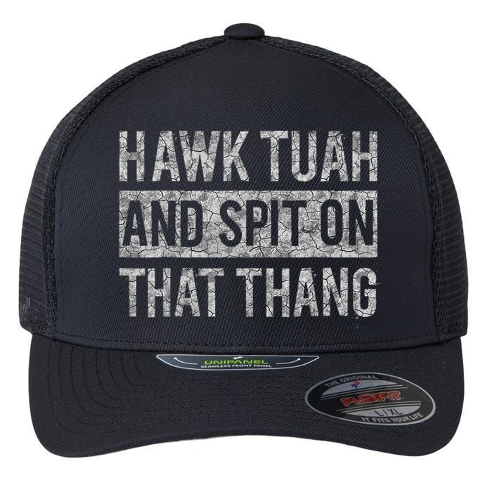 Hawk Tush Spit On That Thing Presidential Candidate Parody Flexfit Unipanel Trucker Cap