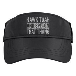 Hawk Tush Spit On That Thing Presidential Candidate Parody Adult Drive Performance Visor