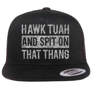 Hawk Tush Spit On That Thing Presidential Candidate Parody Flat Bill Trucker Hat