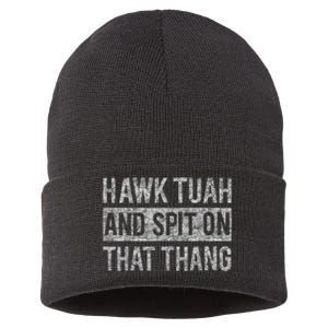 Hawk Tush Spit On That Thing Presidential Candidate Parody Sustainable Knit Beanie