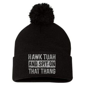 Hawk Tush Spit On That Thing Presidential Candidate Parody Pom Pom 12in Knit Beanie