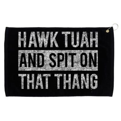 Hawk Tush Spit On That Thing Presidential Candidate Parody Grommeted Golf Towel