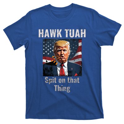 Hawk Tush Spit On That Thing Girl Presidenti Interview T-Shirt