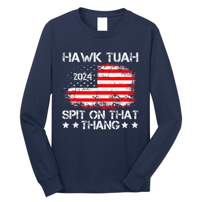 Hawk Tush Spit On That Thing Presidential Candidate Parody Long Sleeve Shirt