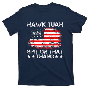 Hawk Tush Spit On That Thing Presidential Candidate Parody T-Shirt