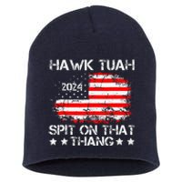 Hawk Tush Spit On That Thing Presidential Candidate Parody Short Acrylic Beanie