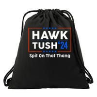 Hawk Tush Spit On That Thing Presidential Candidate Parody Drawstring Bag