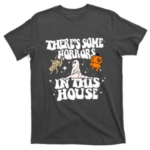 Halloween Theres Some Horrors In This House Cute Ghost Funny Pumpkin Gift T-Shirt