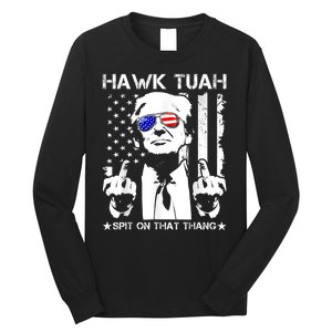 Hawk Tush Spit On That Thang Viral Election Parody Long Sleeve Shirt