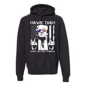 Hawk Tush Spit On That Thang Viral Election Parody Premium Hoodie