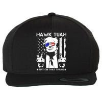 Hawk Tush Spit On That Thang Viral Election Parody Wool Snapback Cap