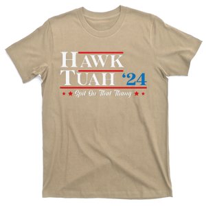 Hawk Tush Spit On That Thing Presidential Candidate Parody T-Shirt