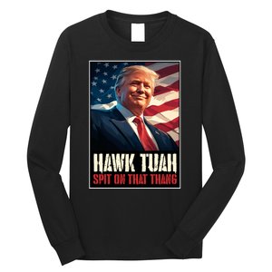 Hawk Tush Spit On That Thang Viral Election Parody Long Sleeve Shirt