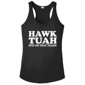 Hawk Tush Spit On That Thing Funny Viral Saying Parody Ladies PosiCharge Competitor Racerback Tank