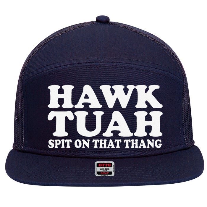 Hawk Tush Spit On That Thing Funny Viral Saying Parody 7 Panel Mesh Trucker Snapback Hat