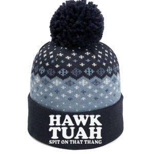 Hawk Tush Spit On That Thing Funny Viral Saying Parody The Baniff Cuffed Pom Beanie