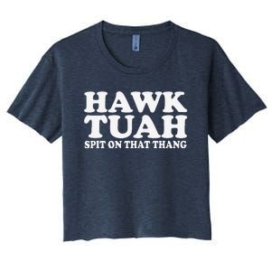 Hawk Tush Spit On That Thing Funny Viral Saying Parody Women's Crop Top Tee