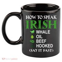 How To Speak Irish 11oz C Handle Ceramic Mug