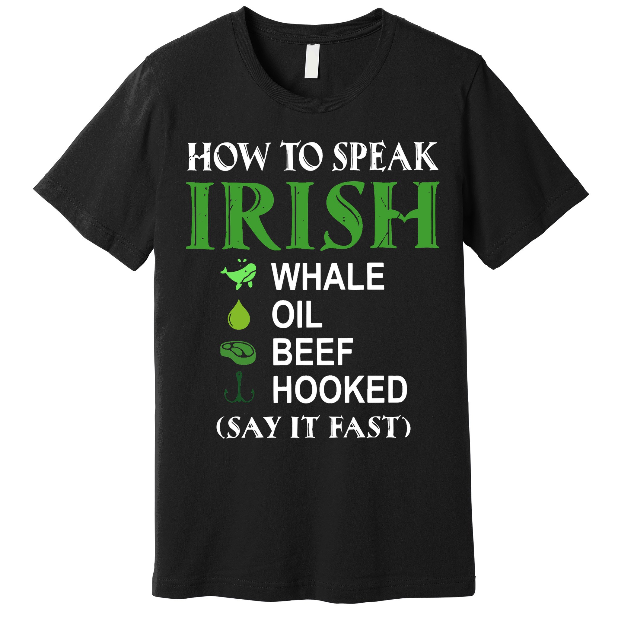 How To Speak Irish Premium T-Shirt