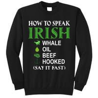 How To Speak Irish Tall Sweatshirt