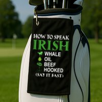 How To Speak Irish Golf Towel