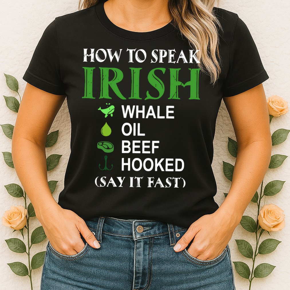 How To Speak Irish Womens T-Shirt
