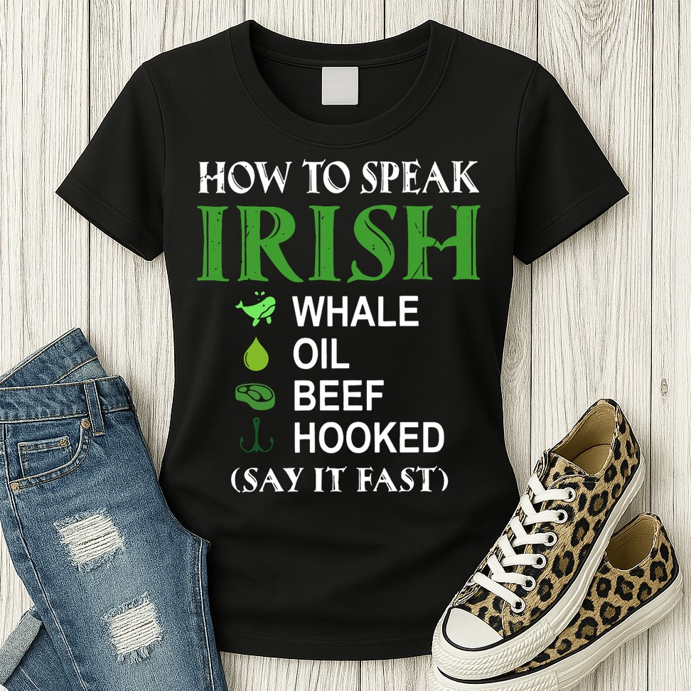 How To Speak Irish Womens T-Shirt