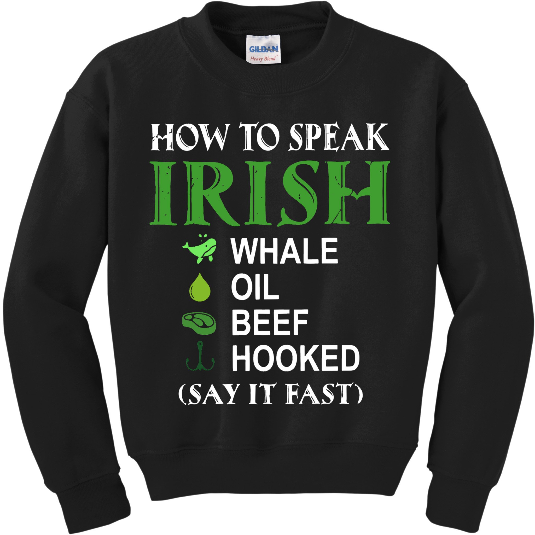 How To Speak Irish Kids Sweatshirt