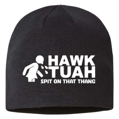 Hawk Tuah Spit On That Thang Funny Interview Sustainable Beanie