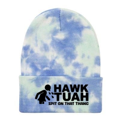 Hawk Tuah Spit On That Thang Funny Interview Tie Dye 12in Knit Beanie