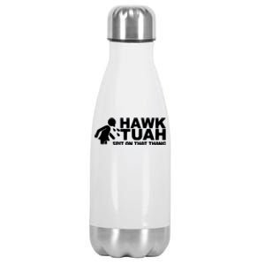 Hawk Tuah Spit On That Thang Funny Interview Stainless Steel Insulated Water Bottle