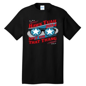 Hawk Tush Spit On That Thang Viral Election Parody Tall T-Shirt