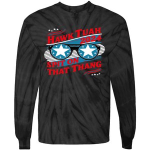 Hawk Tush Spit On That Thang Viral Election Parody Tie-Dye Long Sleeve Shirt